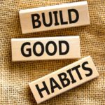 A Good Habits Checklist To Work On Now!